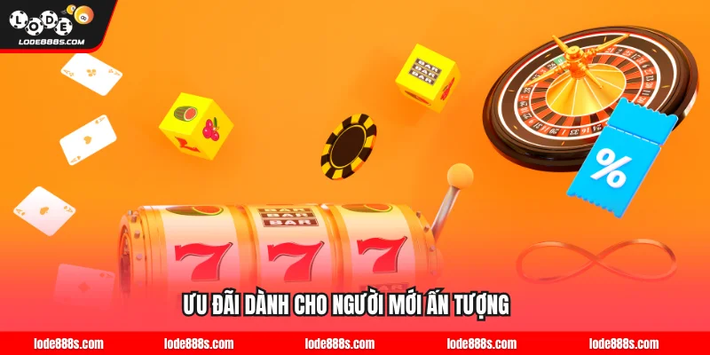 Đăng ký LODE88 với những ưu đãi dành cho người mới ấn tượng