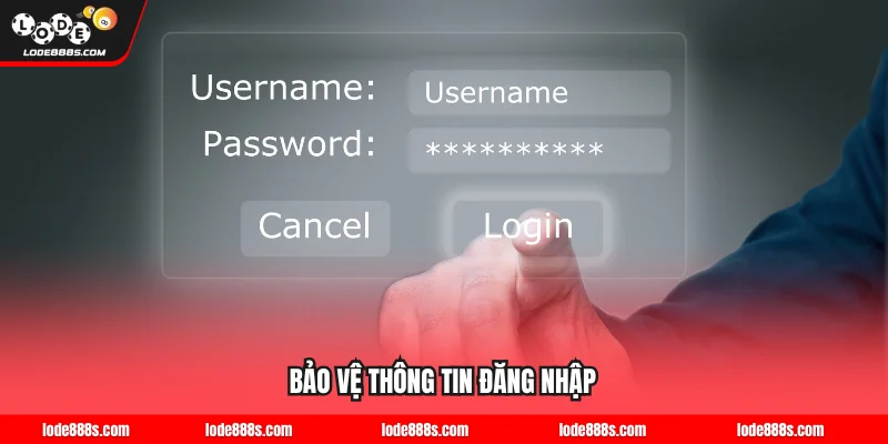 Việc bảo vệ thông tin đăng nhập cực kỳ cần thiết