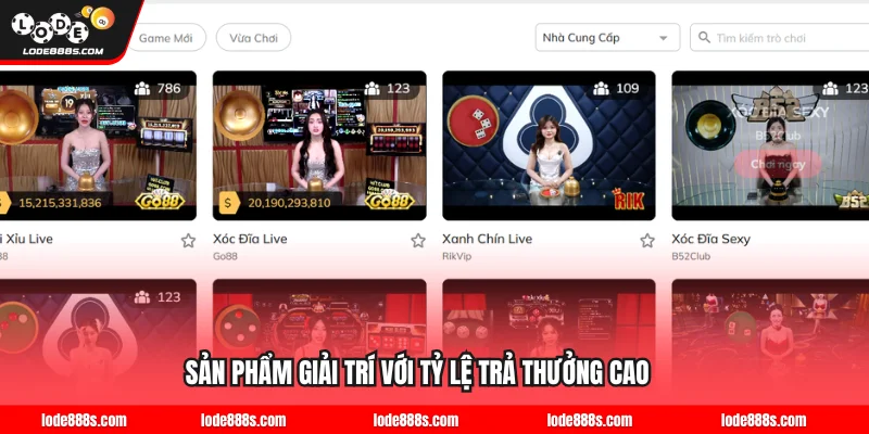 Hàng nghìn sản phẩm giải trí với tỷ lệ trả thưởng cao